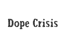 Dope Crisis