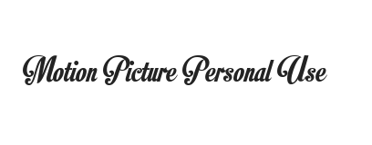 Motion Picture Personal Use 